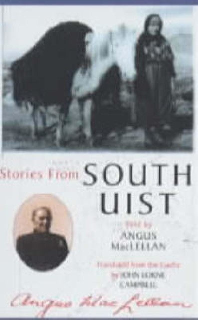 Stories from South Uist, Angus MacLellan