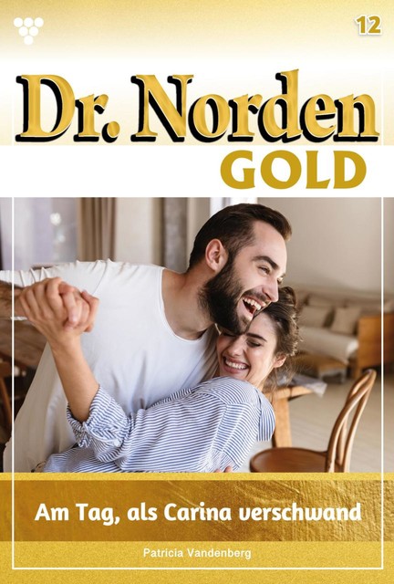 Dr. Norden Bestseller 306 – Arztroman, Patricia Vandenberg