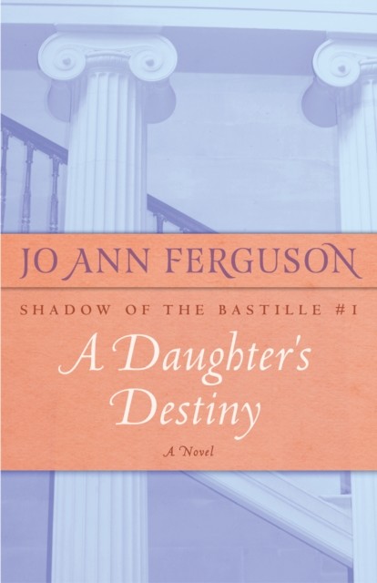 A Daughter's Destiny, Jo Ann Ferguson