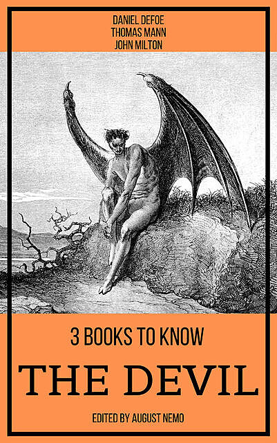 3 books to know The Devil, Daniel Defoe, John Milton, Томас Ман, August Nemo