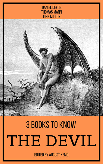 3 books to know The Devil, Daniel Defoe, John Milton, Томас Ман, August Nemo