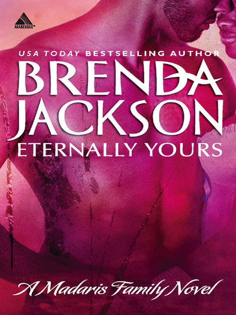 Eternally Yours, Brenda Jackson