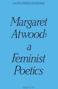 Margaret Atwood, Frank Davey