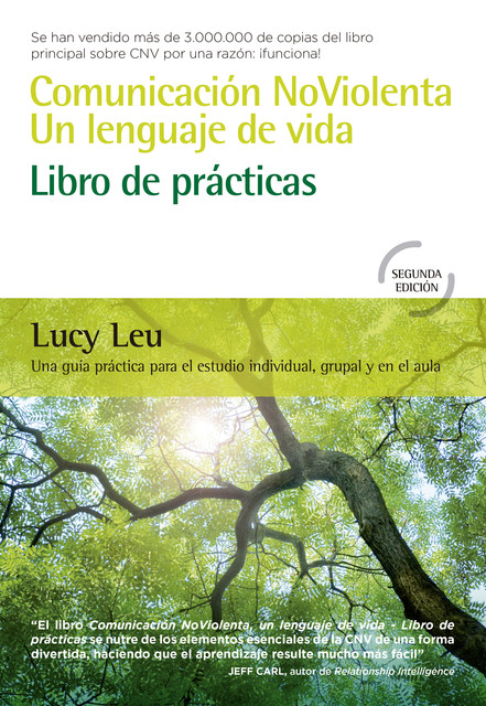 Comunicación NoViolenta, un lenguaje de vida: Libros de prácticas, Lucy Leu