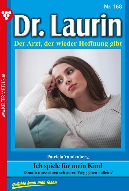 Dr. Laurin 168 – Arztroman, Patricia Vandenberg