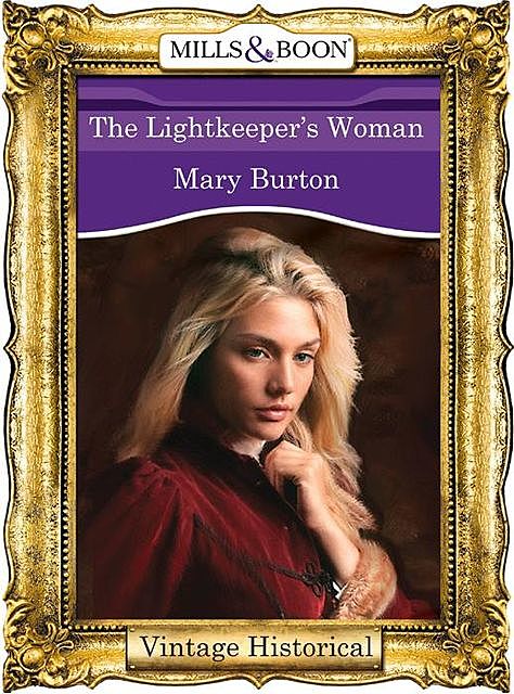 The Lightkeeper's Woman, Mary Burton