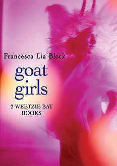 Goat Girls, Francesca Lia Block