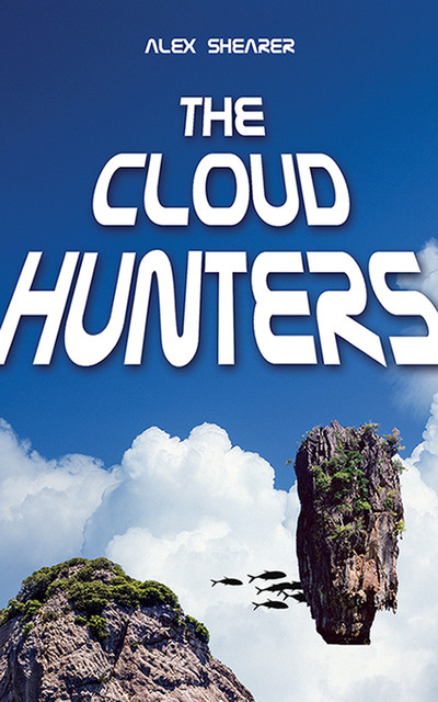 The Cloud Hunters, Alex Shearer