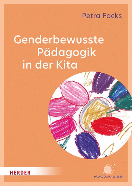 Genderbewusste Pädagogik in der Kita, Petra Focks