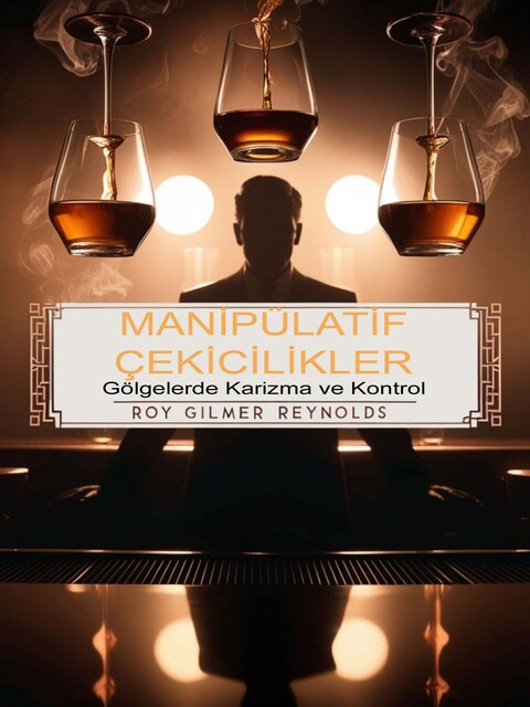 Mani̇pülati̇f çeki̇ci̇li̇kler, Roy Gilmer Reynolds