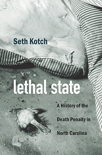 Lethal State, Seth Kotch
