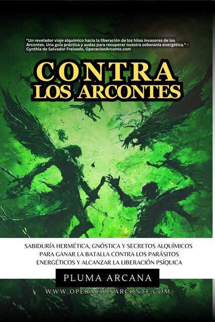 Contra Los Arcontes, Pluma Arcana