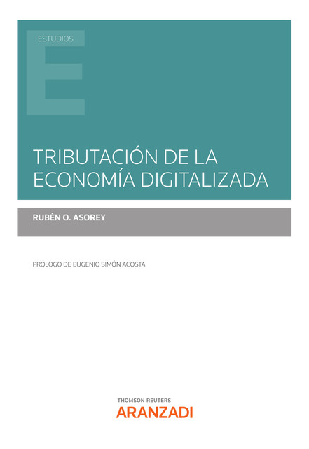 Tributación de la economía digitalizada, Rubén O. Asorey