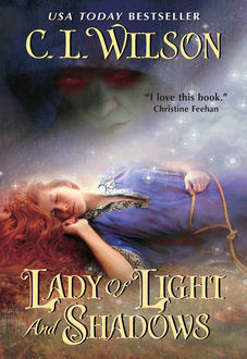 Lady of Light and Shadows, C.L. Wilson