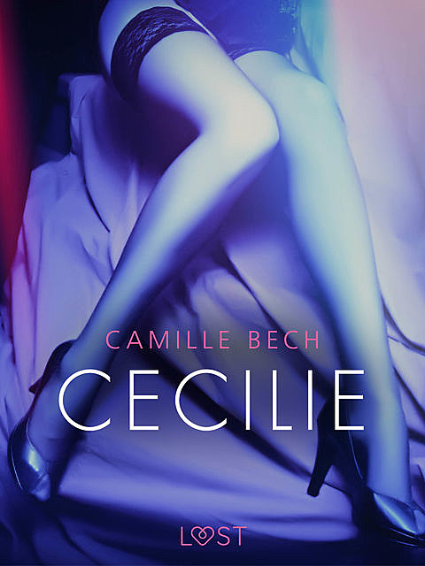 Cecilie – erotisk novell, Camille Bech