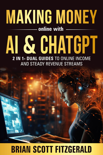 Making Money Online with AI & ChatGPT, Brian Fitzgerald