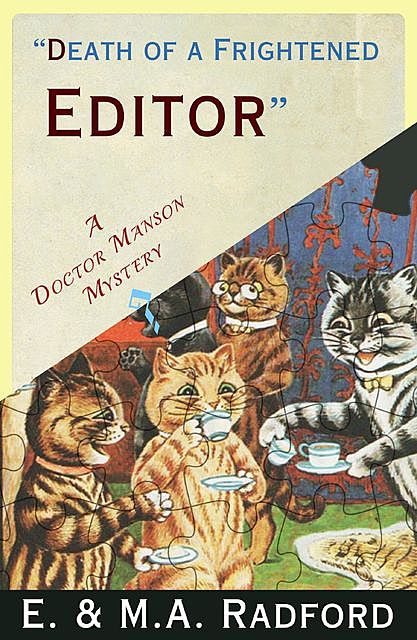 Death of a Frightened Editor, amp, E., M.A. Radford