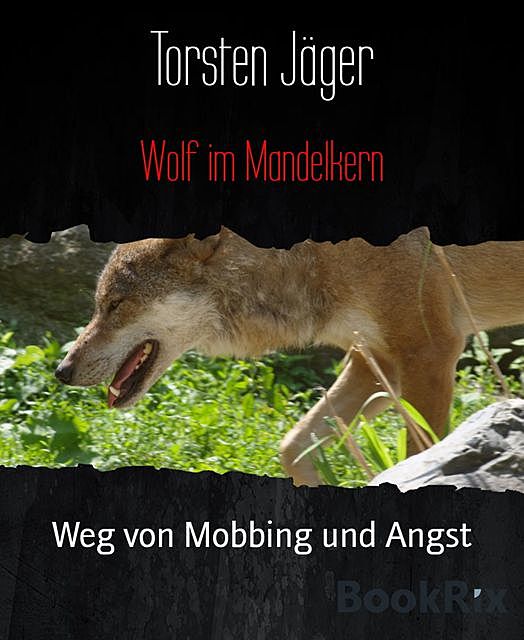 Wolf im Mandelkern, Torsten Jäger