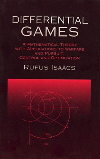 Differential Games, Rufus Isaacs