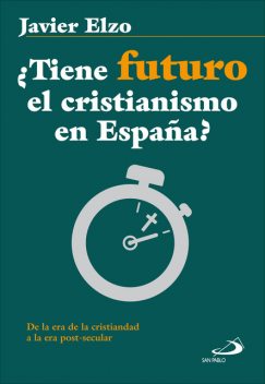Tiene futuro el cristianismo en España, Javier Elzo Imaz