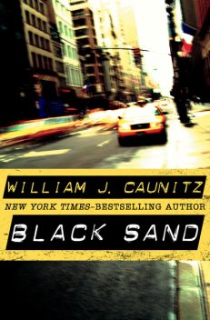 Black Sand, William Caunitz