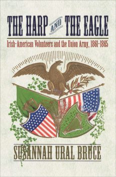 The Harp and the Eagle, Susannah J.Ural