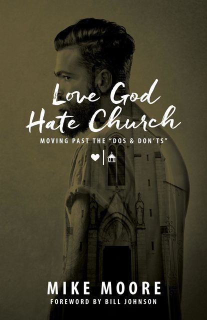 Love God Hate Church, Mike Moore