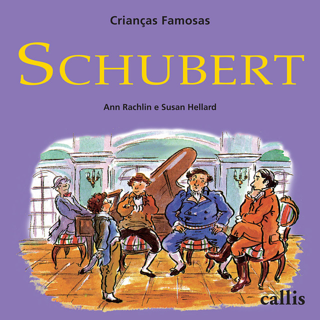 Schubert – Crianças Famosas, Ann Rachlin