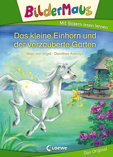 Bildermaus – Das kleine Einhorn und der verzauberte Garten, Maja Von Vogel