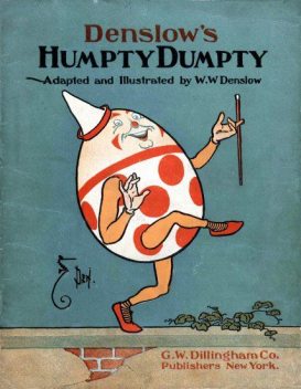 Denslow's Humpty Dumpty, W.W.Denslow