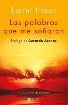 Las palabras que me soñaron, Lierni Irizar