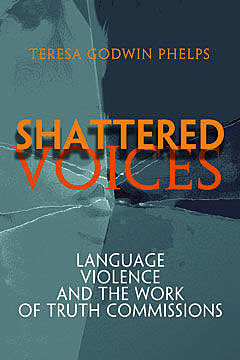 Shattered Voices, Teresa Godwin Phelps
