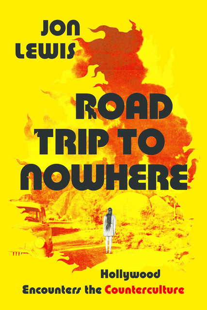 Road Trip to Nowhere, Jon Lewis