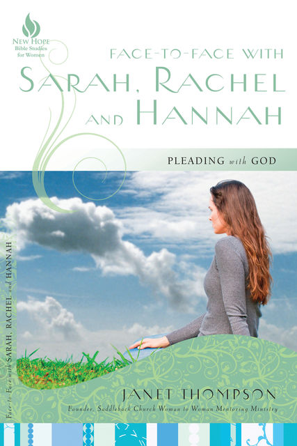 Face-to-Face with Sarah, Rachel, and Hannah, Janet Thompson