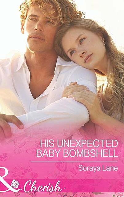 His Unexpected Baby Bombshell, Soraya Lane