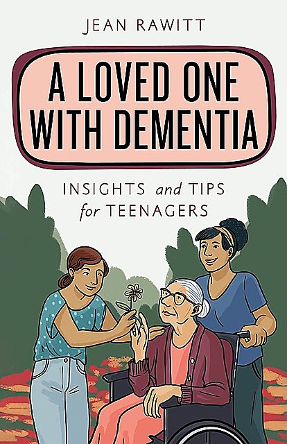 A Loved One with Dementia, Jean Rawitt