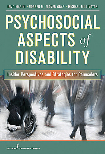 Psychosocial Aspects of Disability, CRC, Michael J. Millington, Noreen M. Graf, RhD