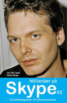 Milliardær på Skype x2, Peder Bjerge, Lars Ole Løcke