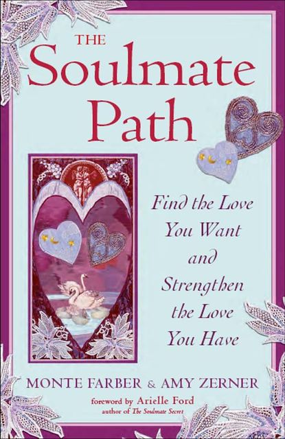 The Soulmate Path, Monte Farber, Amy Zerner