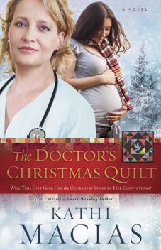 The Doctor's Christmas Quilt, Kathi Macias
