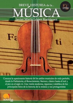 Breve historia de la música, Javier María López Rodríguez
