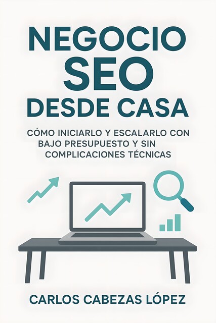 Negocio SEO desde Casa, Carlos López