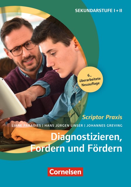 Scriptor Praxis: Diagnostizieren, Fordern und Fördern (6., überarbeitete Auflage), Hans-Jürgen Linser, Johannes Greving, Liane Paradies