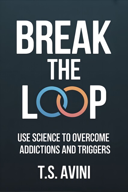 Break the Loop, T. S Avini