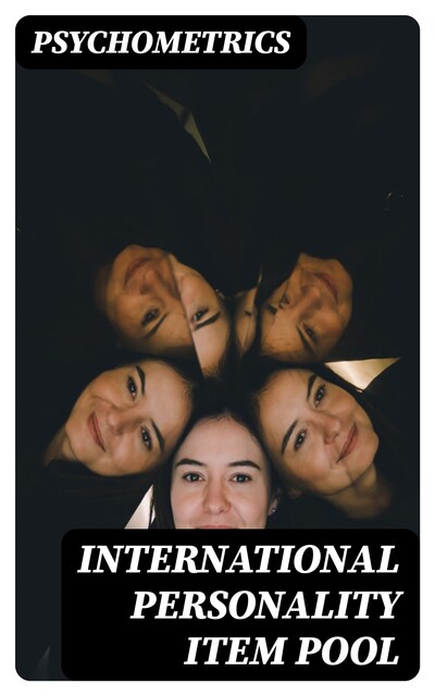 International Personality Item Pool, Psychometrics