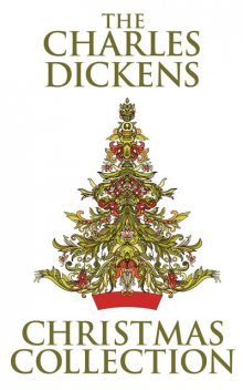 Charles Dickens Christmas Collection, The, Charles Dickens