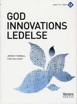 God innovationsledelse, Finn Kollerup, Jørgen Thorball
