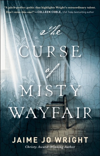 Curse of Misty Wayfair, Jaime Wright