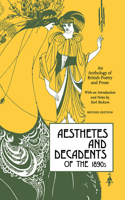 Aesthetes and Decadents of the 1890s, Karl Beckson