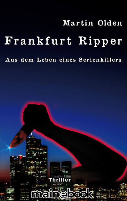 Frankfurt Ripper, Martin Olden